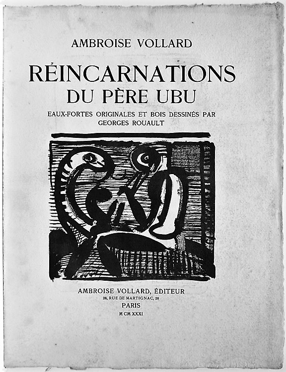 Georges Rouault - Réincarnations du Père Ubu.